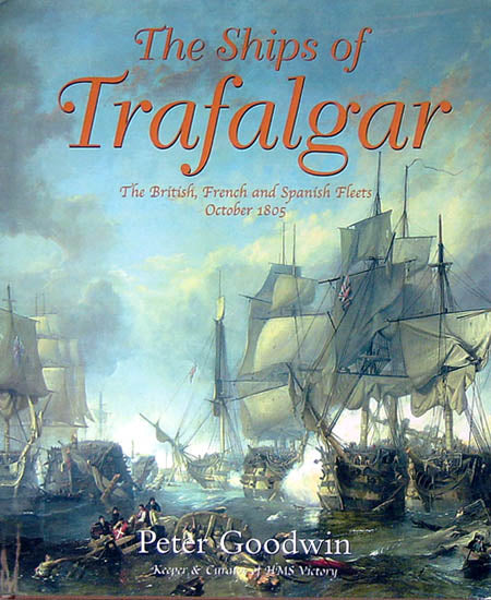 The Ships of Trafalgar - Peter Goodwin